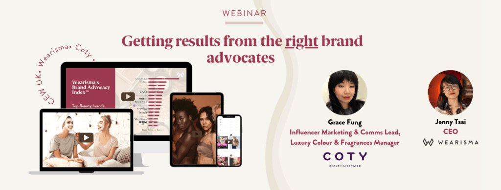 CEW UK x Coty x Wearisma webinar: Getting results from the right brand advocates