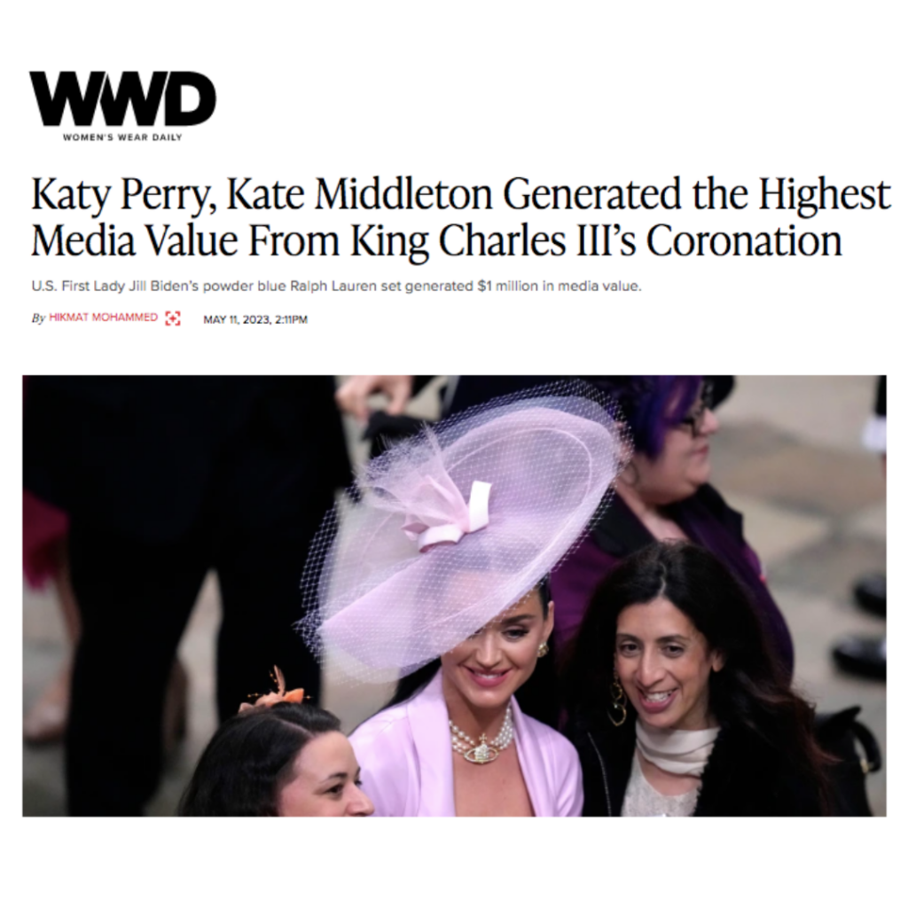 WeArisma in WWD on the British Coronation and how Katy Perry and Kate Middleton generated the highest media value
