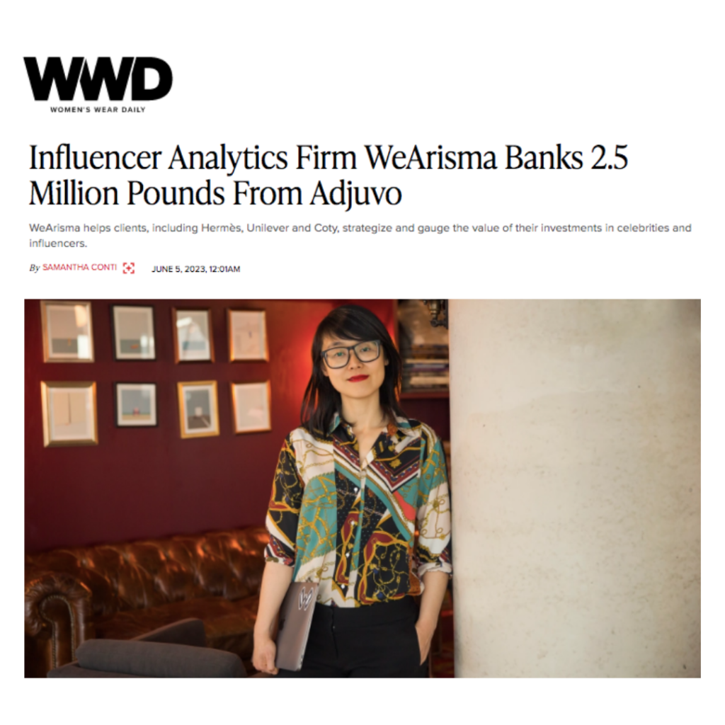WeArisma announces investment raise in WWD to help brands understand the value of earned influence 