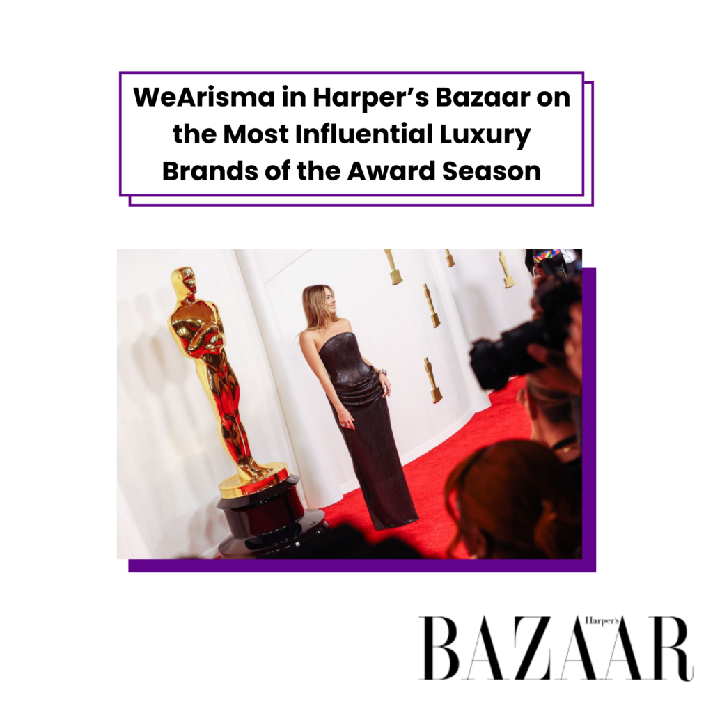 WeArisma in Harper’s Bazaar on the Most Influential Luxury Brands of the Award Season