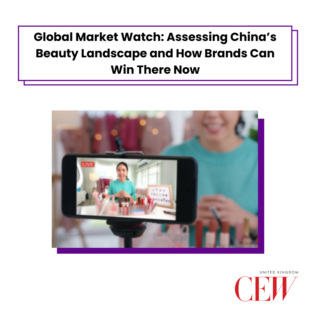 Wearisma in Cew UK on China’s Beauty Landscape and How Brands Can Win There Now