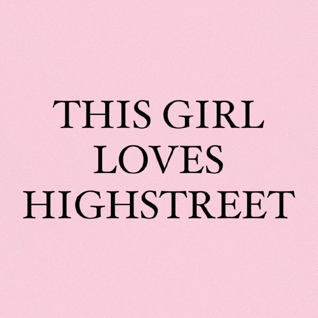 This Girl Loves High Street